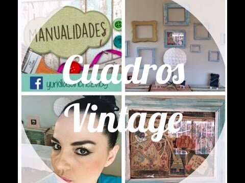 Detalles Vintage: Cuadros que Transforman tu Decoraci&oacute;n